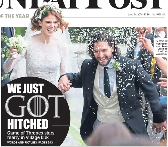  ??  ?? TV stars Kit Harington and Rose Leslie tie the knot yesterday