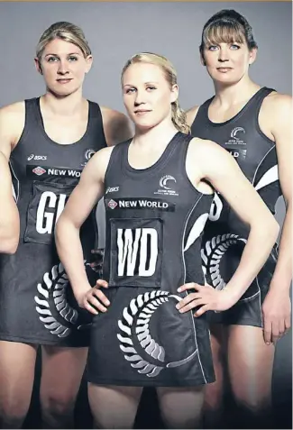  ??  ?? On the move: Magic trio and Silver Ferns Casey Kopua, Laura Langman and Irene van Dyk.