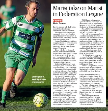  ?? DAVID UNWIN/STUFF ?? Palmerston North Marist will take on Napier Marist in this weekend’s match.