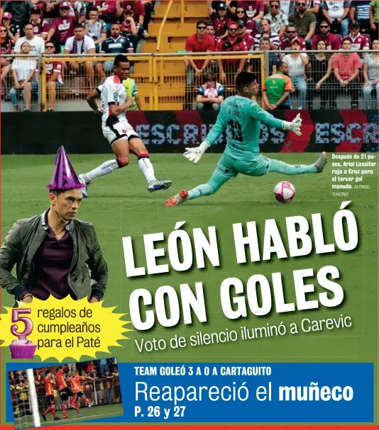  ?? TENORIO ALONSO ?? Después de 21 pases, Ariel Lassiter raja a Cruz para el tercer gol manudo.