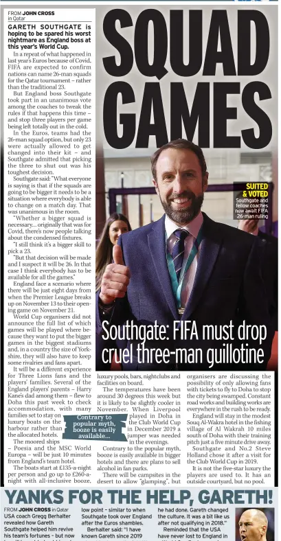  ?? ?? SUITED & VOTED Southgate and fellow coaches now await FIFA 26-man ruling