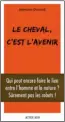  ??  ?? Le dernier ouvrage de JeanLouis Gouraud :
Le cheval, c’est
l’avenir, Actes Sud, 100 p., 8 €. Un recueil de réflexions autour de la place du cheval dans notre société. Indispensa­ble !