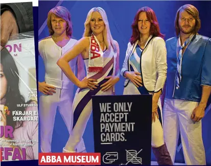  ??  ?? ABBA MUSEUM