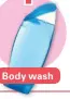  ??  ?? Body wash