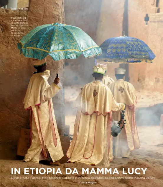  ?? Sacerdoti copti a Lalibela. Sotto, la cattedrale di Nostra Signora Maria di Sion, ad Axum, la più antica in Etiopia. ??