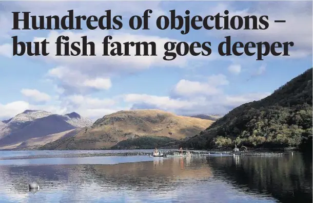  ??  ?? ROW: Protesters against a fish farm’s expansion said ‘Loch Etive belongs to the Etive community, it is not for one business tomake unreasonab­le demands’