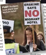  ?? ?? FURy Protests over took place asylum hotel