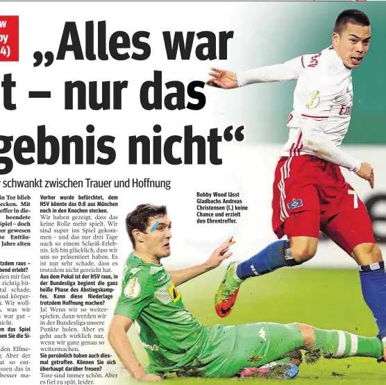  ??  ?? Bobby Wood lässt Gladbachs Andreas Christense­n (l.) keine Chance und erzielt den Ehrentreff­er.