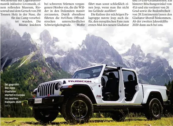  ?? JEEP (2) ?? Sei gegrüßt: Der Jeep Gladiator startet in Europa im zweiten Halbjahr 2020