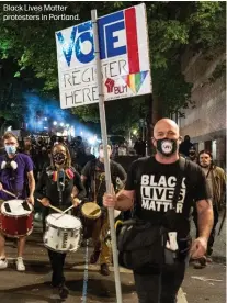  ??  ?? Black Lives Matter protesters in Portland.