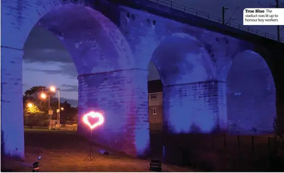  ??  ?? True Blue The viaduct was lit up to honour key workers