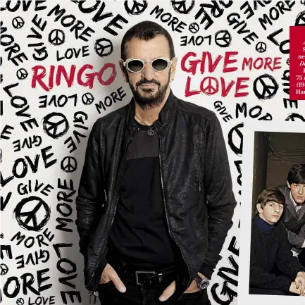  ??  ?? A sinistra, Ringo Starr oggi. Sotto, nei Beatles nel 1965. Da sinistra: Ringo, Paul McCartney, 75 anni, John Lennon (1940-1980) e George Harrison (1943-2001).