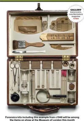  ??  ?? Forensics kits including this example from c1946 will be among
the items on show at the Museum of London this month