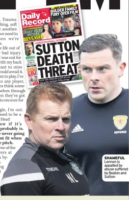  ??  ?? SHAMEFUL Lennon is appalled by abuse suffered by Beaton and Sutton