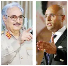  ?? Ansa ?? Voce grossa Il generale Khalifa Haftar e Saif al-Islam Gheddafi