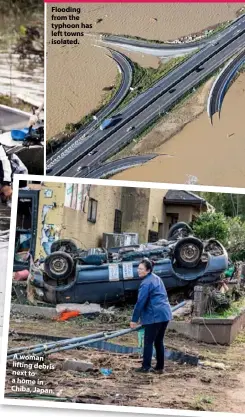  ??  ?? Flooding from the typhoon has left towns isolated. A woman lifting debris next to a home in Chiba, Japan.