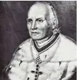  ?? Foto: Pfarrarchi­v Mindelzell ?? Fürstbisch­of Gregorius Thomas Ziegler galt als „Reformbisc­hof“.