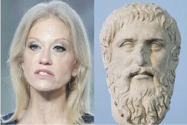  ??  ?? Kellyanne Conway, left, is no Plato, but they do seem to share a view that facts can be somewhat foggy.