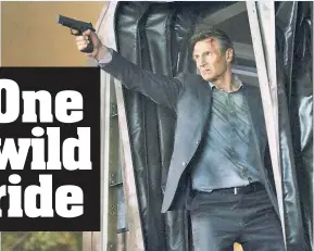  ??  ?? Liam Neeson would get yelled at by fellow passengers if he fired his gun while standing in the quiet car.