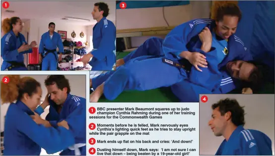  ??  ?? 1
2
3
BBC presenter Mark Beaumont squares up to judo champion Cynthia Rahming during one of her training sessions for the Commonweal­th Games
1
2
Moments before he is felled, Mark nervously eyes Cynthia’s lighting quick feet as he tries to stay...