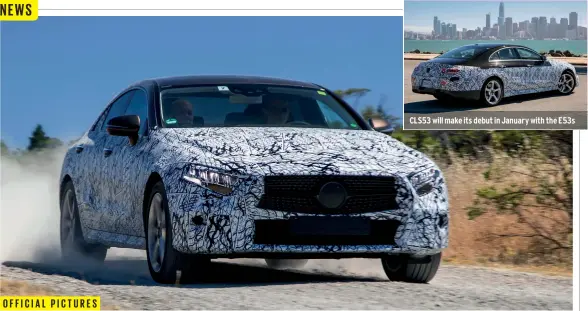  ??  ?? OFFICIAL PICTURES CLS53 will make its debut in January with the E53s