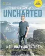  ?? ?? Gordon Ramsay’s Uncharted: A Culinary Adventure With 60 Recipes From Around The Globe is published by National Geographic, £25.