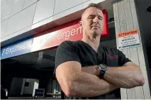  ?? STUFF ?? Dr John Bonning, an ED specialist and immediate past president of the Australasi­an College of Emergency Medicine, says more investment across the entire health system was the solution, including in primary care as well as EDs.