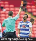  ??  ?? MIXED FORTUNES: Garath McCleary sees red after earlier scoring the opener