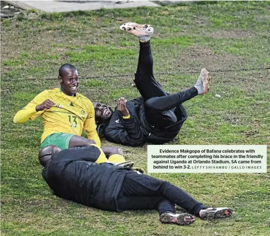  ?? LEFTY SHIVAMBU / GALLO IMAGES ?? Evidence Makgopa of Bafana celebrates with teammates after completing his brace in the friendly against Uganda at Orlando Stadium. SA came from behind to win 3-2.