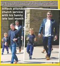  ??  ?? Affleck attended church service with his family late last month