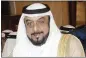  ?? WAM — THE ASSOCIATED PRESS FILE UAE President Sheikh Khalifa bin Zayed Al Nahyan in Abu Dhabi, United Arab Emirates. ??