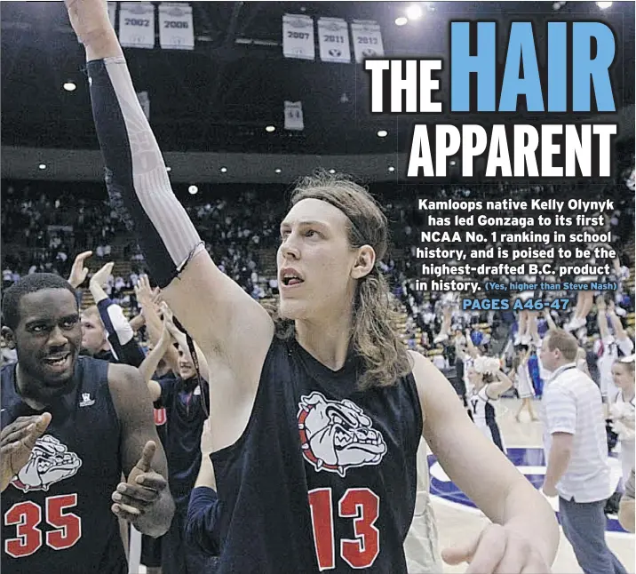  ?? — THE ASSOCIATED PRESS ?? Gonzaga junior Kelly Olynyk has a throwback style and a modern game. The mop-topped Kamloops native, a seven-foot forward with the Bulldogs, is projected to be a top-15 pick in the NBA draft, should he declare.