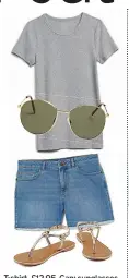  ?? ?? T-shirt, £12.95, Gap; sunglasses, £15, Marks & Spencer; frayed edge shorts, £39.50, FatFace; sandals, £12, wallis.co.uk