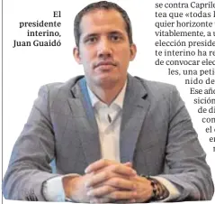  ?? El presidente interino, Juan Guaidó ??