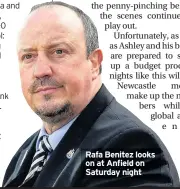  ??  ?? Rafa Benitez looks on at Anfield on Saturday night