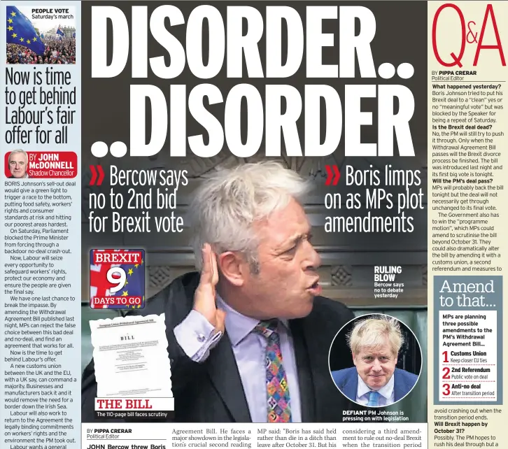  ??  ?? PEOPLE VOTE
THE BILL
The 110-page bill faces scrutiny
DEFIANT
RULING BLOW Bercow says no to debate yesterday
MPs are planning three possible amendments to the PM’s Withdrawal Agreement Bill...