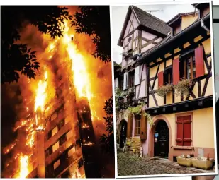  ?? ?? Tragedy: The Grenfell blaze. Above right: A holiday home in Eguisheim, north-east France, that Mr Wehrle lets to tourists