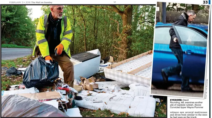  ?? M R O G L I c M N A I / E D I P L I H P ?? EYESORE: David Rounding, left, examines another pile of roadside rubbish. Above: Convicted tipper Wayne Plummer