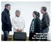  ??  ?? Norse code: It’s a cold case for Perez and co