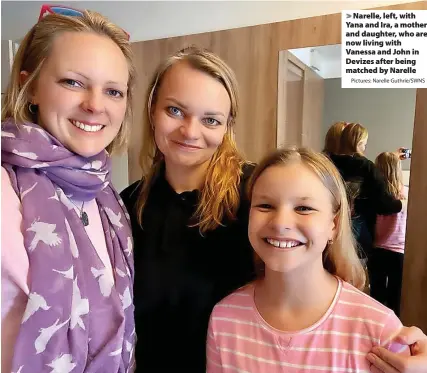  ?? Pictures: Narelle Guthrie/SWNS ?? Narelle, left, with Yana and Ira, a mother and daughter, who are now living with Vanessa and John in Devizes after being matched by Narelle