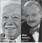  ?? FOTO RR FOTO VRT ?? Marc Janssen. Frans Van de Velde.