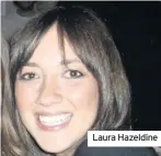  ??  ?? Laura Hazeldine