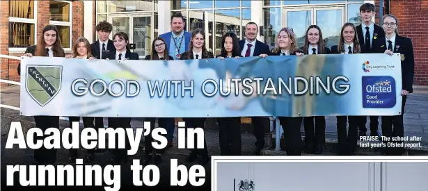  ?? ?? PRAISE: The school after last year’s Ofsted report.