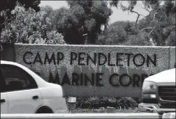  ?? SANDY HUFFAKER/GETTY IMAGES FILE PHOTOGRAPH ?? The main gate at the Camp Pendleton Marine Corps base on June 16, 2006 in Oceanside.