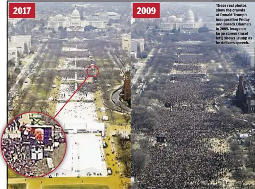  ??  ?? These real photos show the crowds at Donald Trump’s inaugurati­on Friday and Barack Obama’s in 2009. Image on large screen (inset left) shows Trump as he delivers speech.