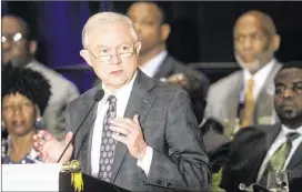  ?? JOHN AMIS / SPECIAL ?? Attorney General Jeff Sessions told leaders of the National Organizati­on of Black Law Enforcemen­t Executives that President Donald Trump was joking at a rally in Suffolk, New York, when he told police officers to be “rough” on suspects.