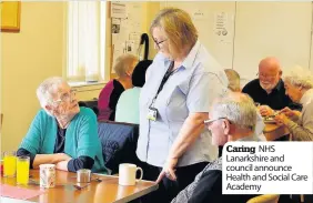  ??  ?? Caring NHS Lanarkshir­e and council announce Health and Social Care Academy