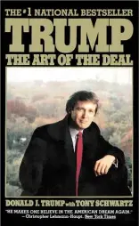  ??  ?? LEFT: Trump’s 1987 bestseller, The Art of the Deal.