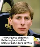  ??  ?? The Marquess of Bute at Ketteringh­am Hall the home of Lotus cars, in 1986