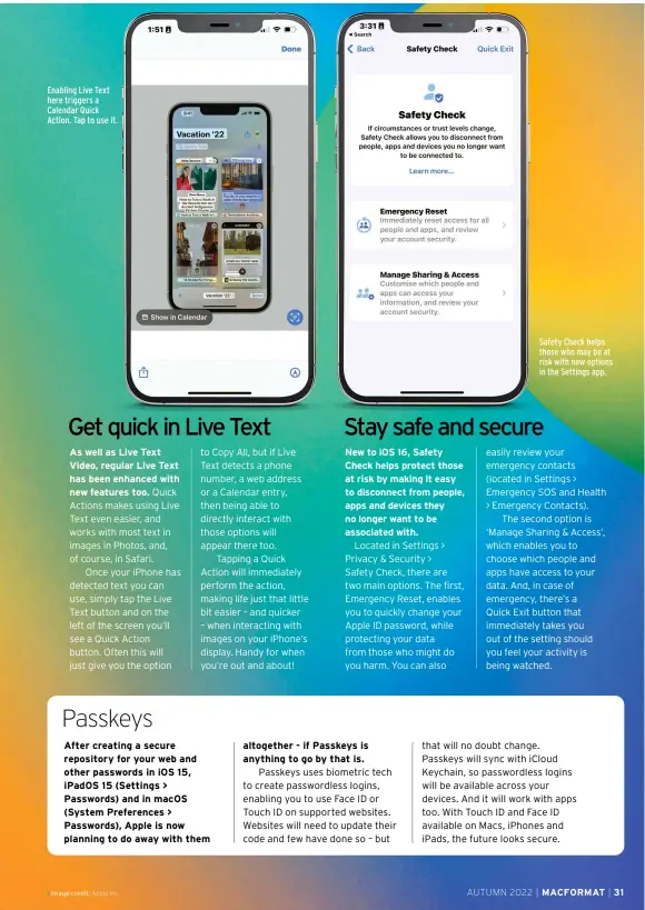  ?? ?? Enabling Live Text here triggers a Calendar Quick Action. Tap to use it.
Safety Check helps those who may be at risk with new options in the Settings app.